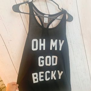 Omg Becky Tank top